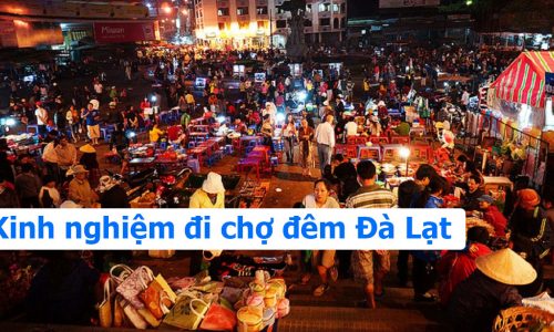 Kinh nghiệm đi chợ đêm Đà Lạt không thể bỏ qua
